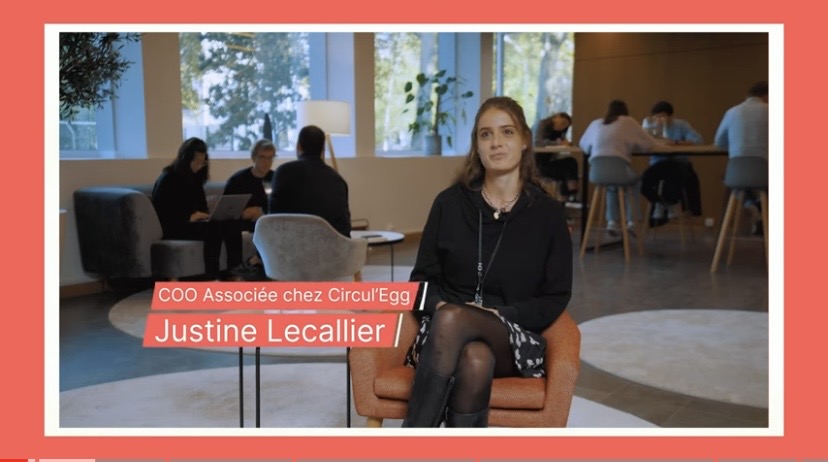 Have you met Justine ? COO associée chez Circul'Egg